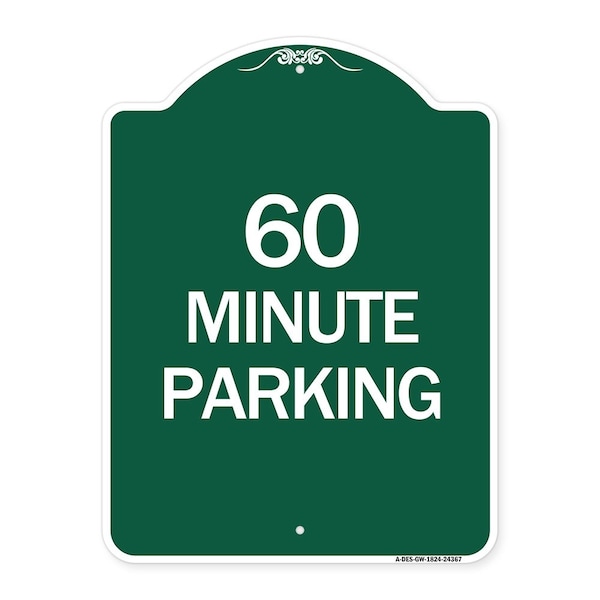 Signmission Designer Series Sign-60 Minute Parking, Green & White Aluminum Sign, 18" x 24", GW-1824-24367 A-DES-GW-1824-24367 - main